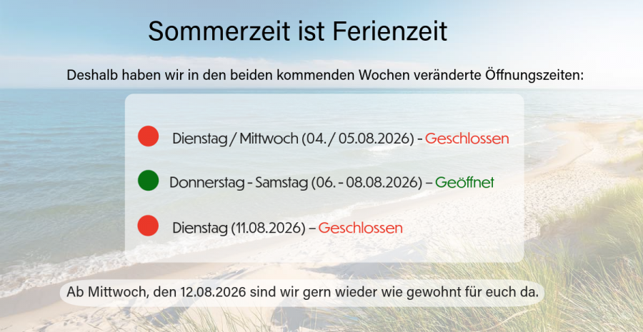 Strandbild im Hintergrund - Aufzaehlung der Schliesstage 4.5. und 11. August 26